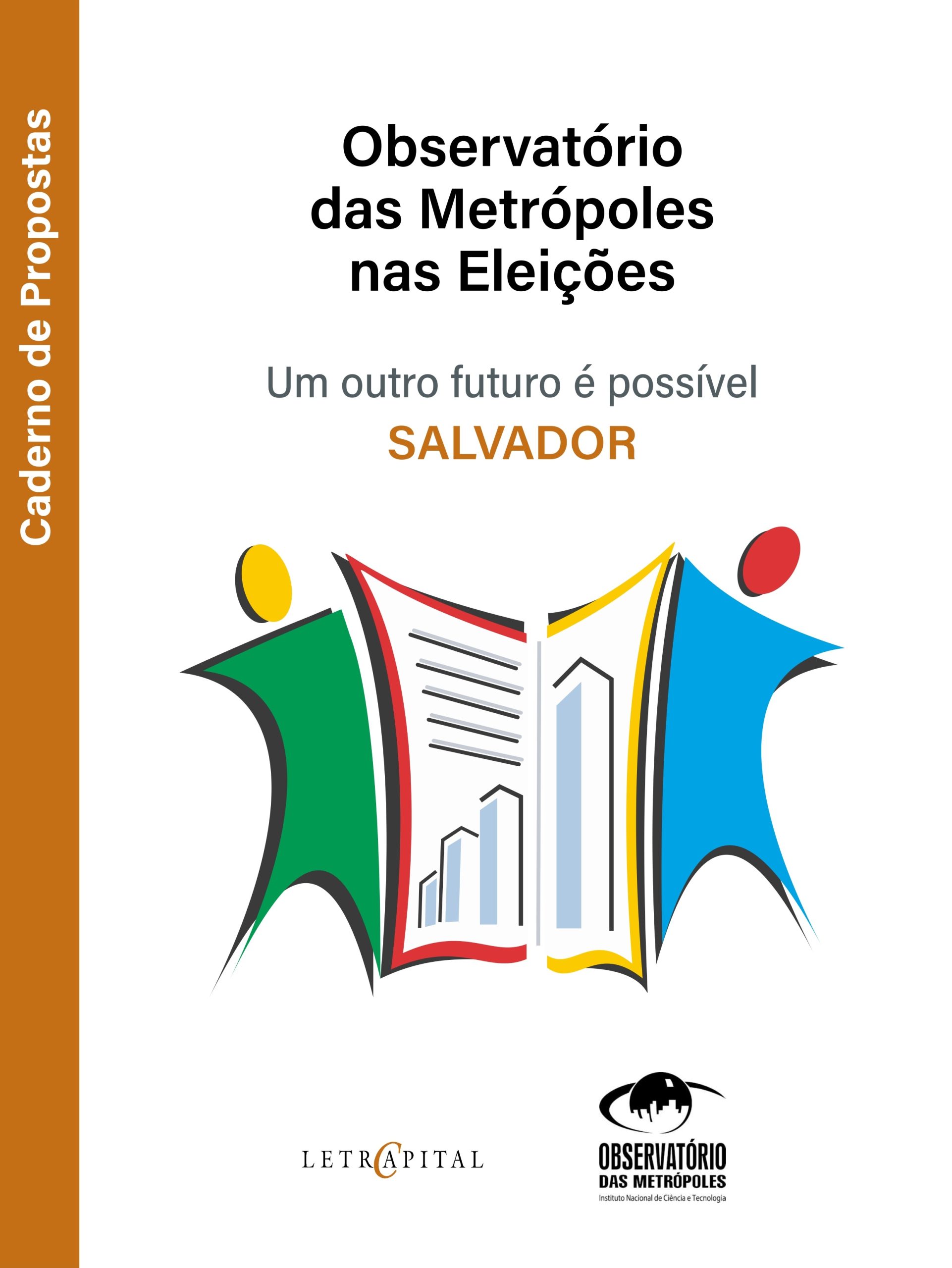 Observatório das Metrópoles nas Eleições: um outro futuro é possível – Salvador