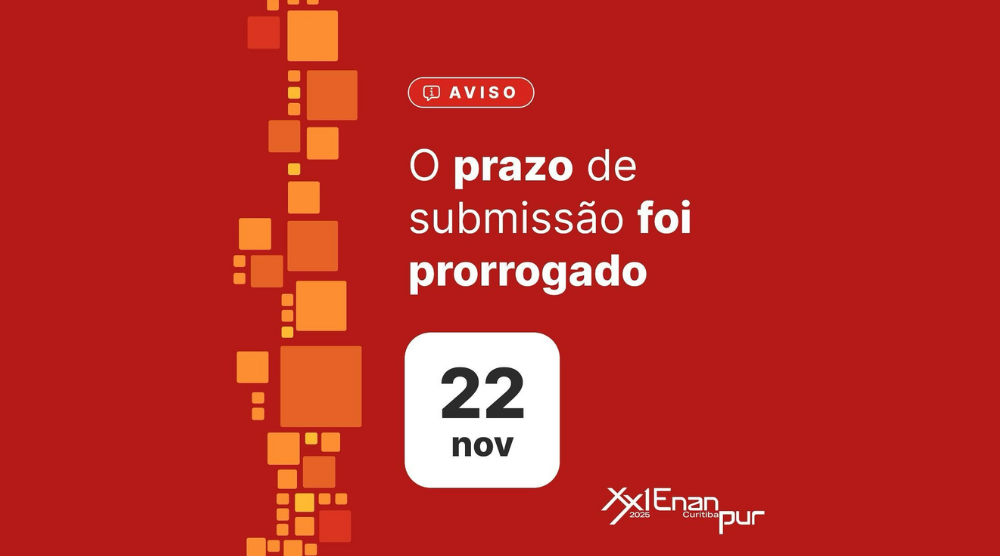 Novo prazo para a submissão de trabalhos para o XXI ENANPUR 2025