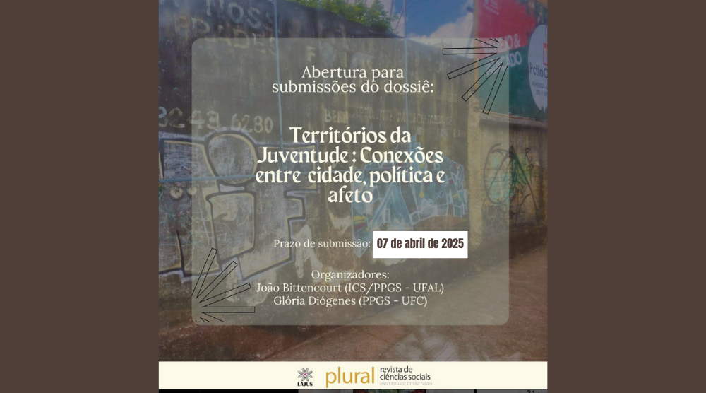 Revista Plural – Dossiê “Territórios da juventude: conexões entre cidade, política e afeto”