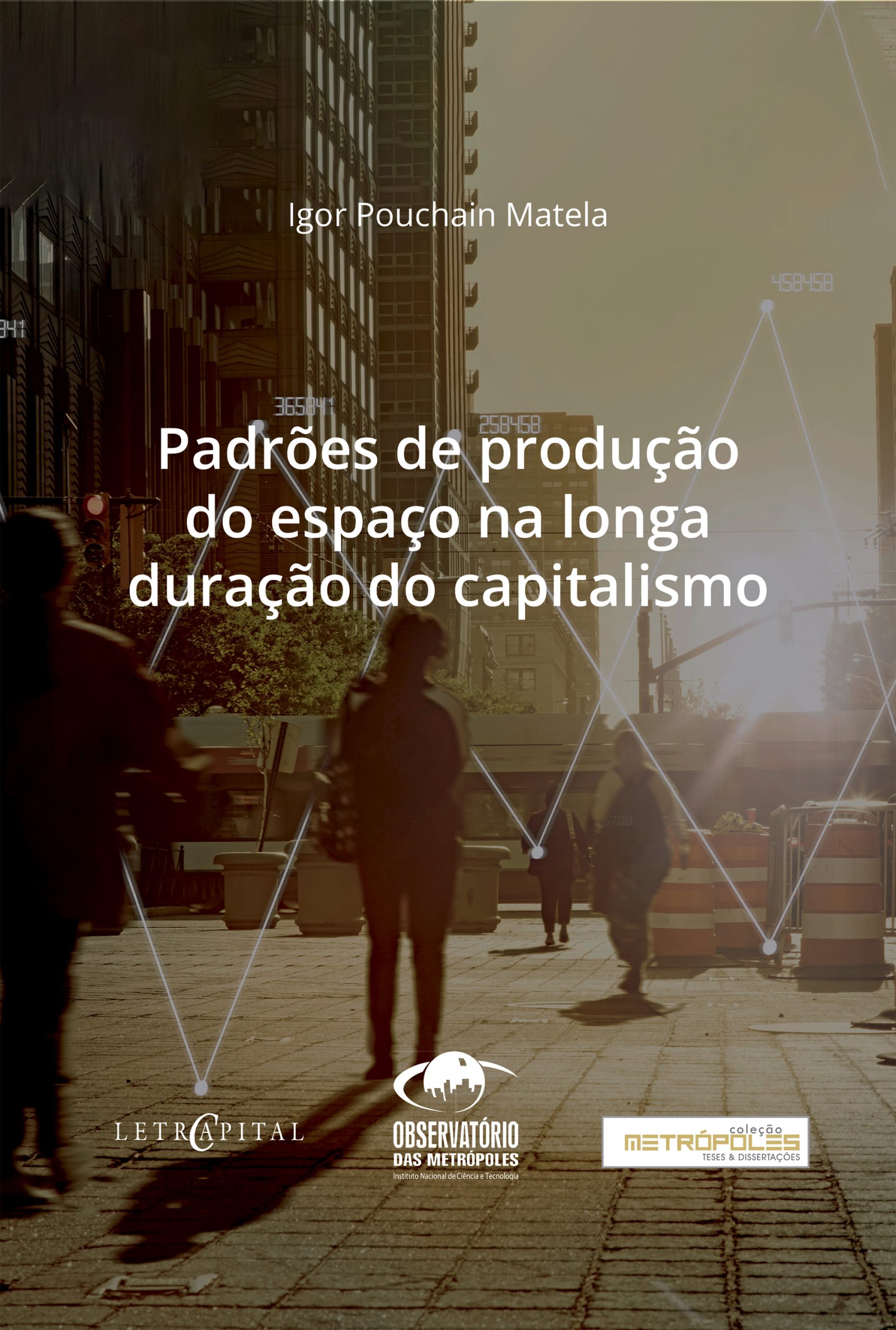 Padrões de produção do espaço na longa duração do capitalismo