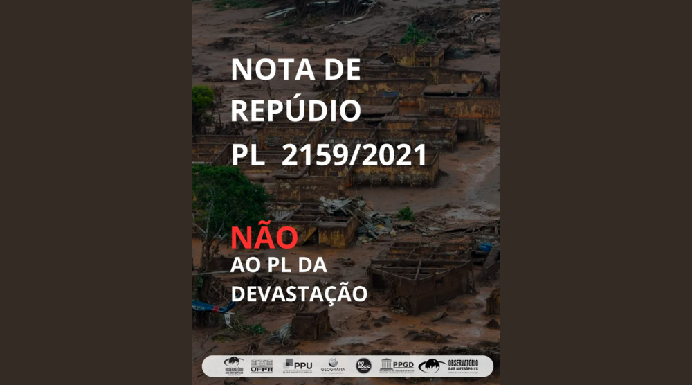 Núcleo Curitiba publica nota de repÚdio ao PL da Devastação (Projeto de Lei nº 2.159/202)