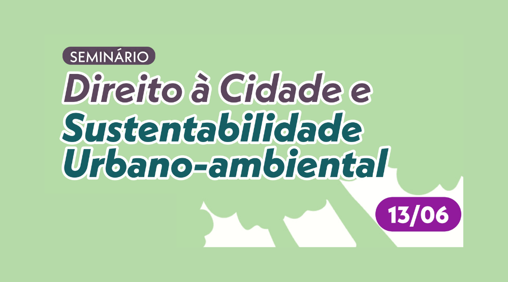Núcleo Porto Alegre participa de seminário sobre Direito à Cidade e Sustentabilidade promovido pelo MPRS