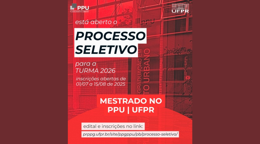 Mestrado em Planejamento Urbano do PPU/UFPR (Turma 2026)