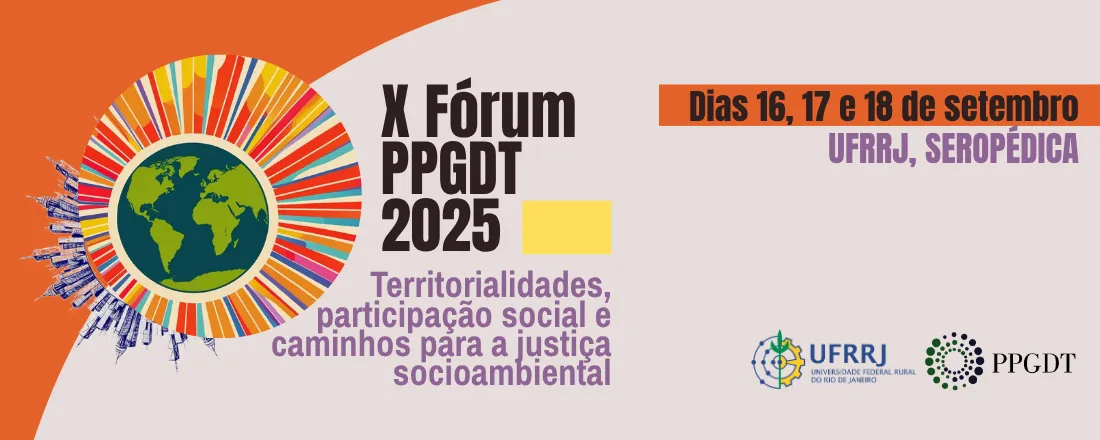 X Fórum PPGDT – Territorialidades, participação social e caminhos para a justiça socioambiental